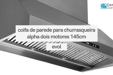Coifa de Parede para Churrasqueira Alpha Parede Dois Motores Inox 145cm | Evol