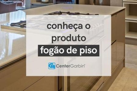 FOGÃO DE PISO | CONHEÇA O PRODUTO