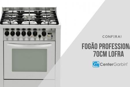 Fogão Professional 70cm | Lofra