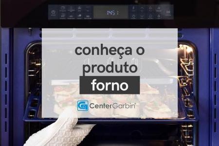 FORNOS | CONHEÇA O PRODUTO