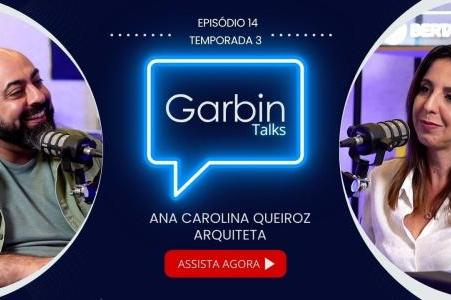 Temporada 3 Episódio 14: Ana Carolina Queiroz | Arquiteta | Garbin Talks